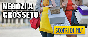 I migliori Negozi di Grosseto - Shopping a Grosseto